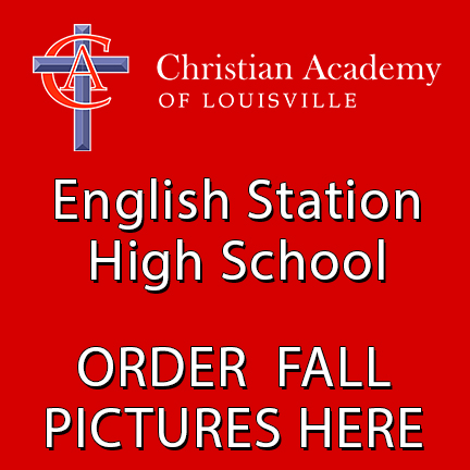 Christian Academy of Louisville English Station High School 2023-24  Order Fall Pictures Grades 9-11
