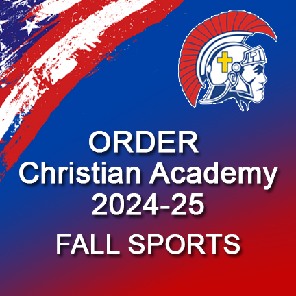 ORDER Christian Academy Fall Sports 2024-25 here