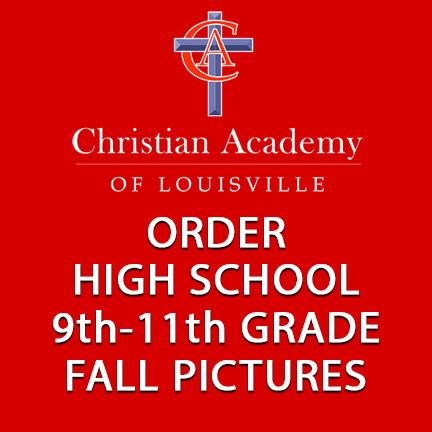 Christian Academy of Louisville English Station High School 2024-25 Order Fall Pictures Grades 9-11
